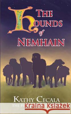 The Hounds of Nemhain Kathy Cecala 9781466486164 Createspace - książka