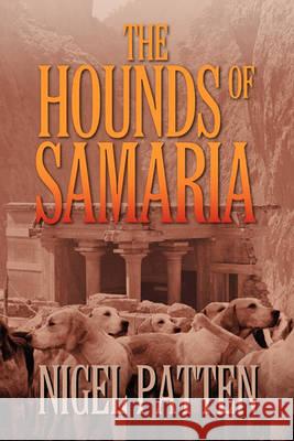 The Hounds of Samaria Nigel Patten 9781609118365 Eloquent Books - książka