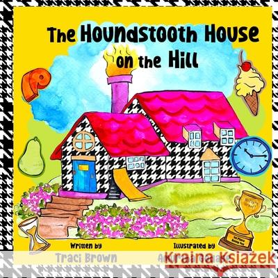 The Houndstooth House on the Hill Traci Brown 9780578628257 Pink Leather Ink - książka