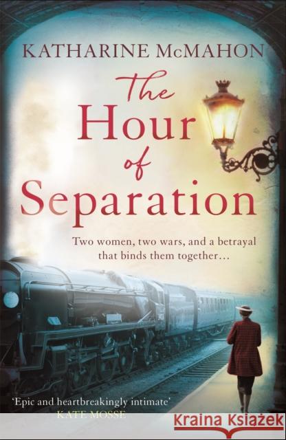 The Hour of Separation Katharine McMahon 9781474603461 Orion Publishing Co - książka