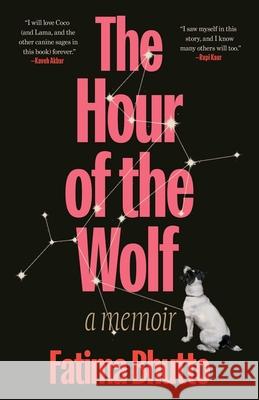 The Hour of the Wolf: A Memoir Fatima Bhutto 9781668075623 Scribner Book Company - książka