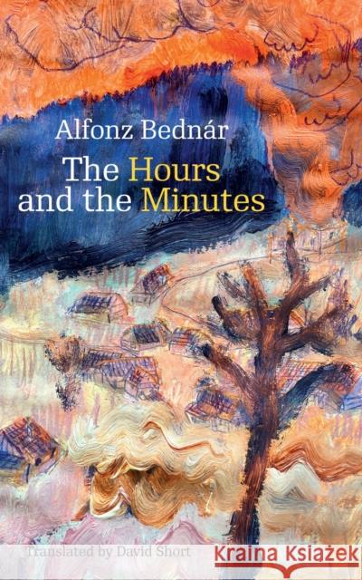 The Hours and the Minutes Alfonz Bednar 9788024658964 Karolinum,Nakladatelstvi Univerzity Karlovy,C - książka