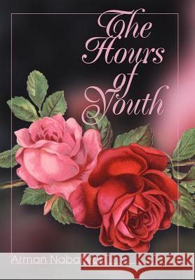 The Hours of Youth Arman Nabatiyan 9780595606245 iUniverse - książka
