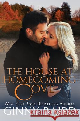 The House at Homecoming Cove Ginny Baird 9781942058113 Winter Wedding Press - książka