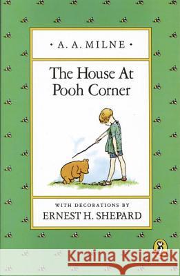 The House at Pooh Corner A. A. Milne Ernest H. Shepard 9780140361223 Puffin Books - książka