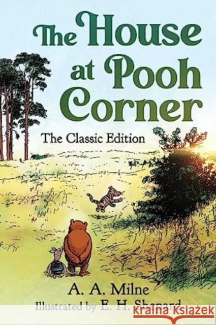 The House at Pooh Corner: The Classic Edition (Winnie the Pooh Book #2) A. A. Milne 9781949846577 Clydesdale - książka