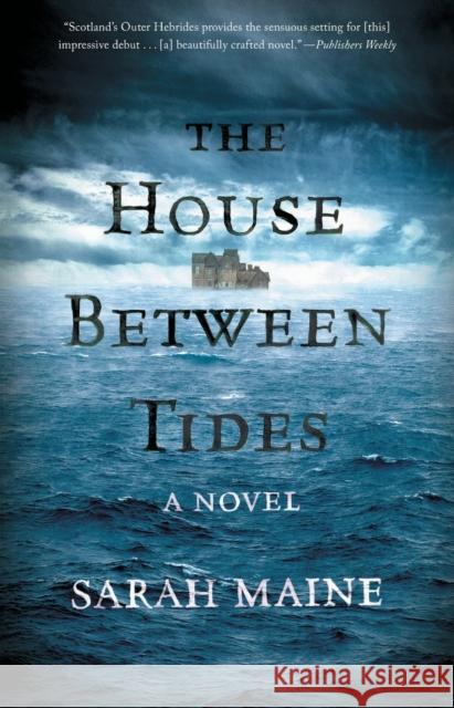 The House Between Tides Sarah Maine 9781501126918 Atria Books - książka