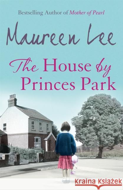 The House By Princes Park Maureen Lee 9780752848358 Orion Publishing Co - książka