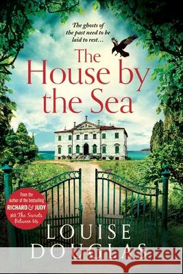 The House by the Sea: The Top 5 bestselling, chilling, unforgettable book club read from Louise Douglas Louise Douglas 9781838897000 Boldwood Books Ltd - książka