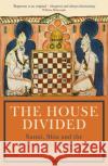 The House Divided: Sunni, Shia and the Making of the Middle East Barnaby Rogerson 9781781257258 Profile Books Ltd
