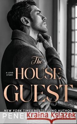 The House Guest: A Contemporary Romance Penelope Ward 9781966867050 Penelope Ward Books Inc. - książka