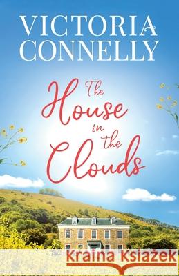 The House in the Clouds Victoria Connelly 9781910522165 Cuthland Press - książka