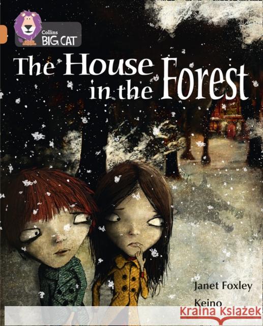 The House in the Forest: Band 12/Copper Foxley, Janet 9780007465309 HarperCollins Publishers - książka