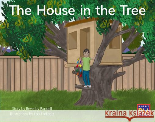 The House in the Tree: Leveled Reader Blue Fiction Level 10 Grade 1 Hmh, Hmh 9780358050469 Houghton Mifflin - książka