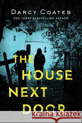 The House Next Door Darcy Coates 9781728220161 Poisoned Pen Press - książka