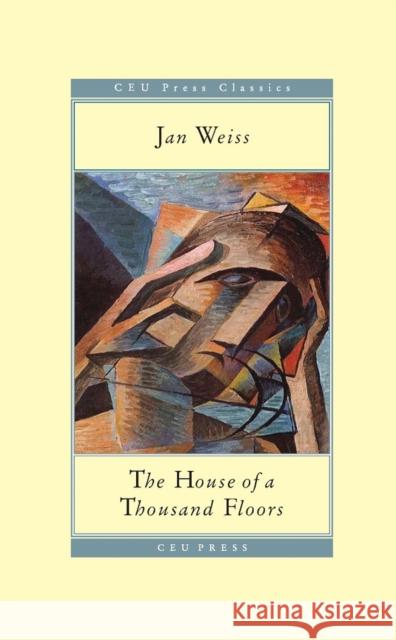 The House of a Thousand Floors Jan Weiss 9789633860700 Central European Univ PR - książka