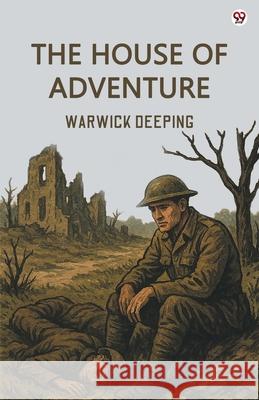The House Of Adventure Warwick Deeping 9789370819436 Double 9 Books - książka