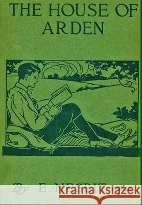 The House of Arden Edith Nesbit 9781329374232 Lulu.com - książka