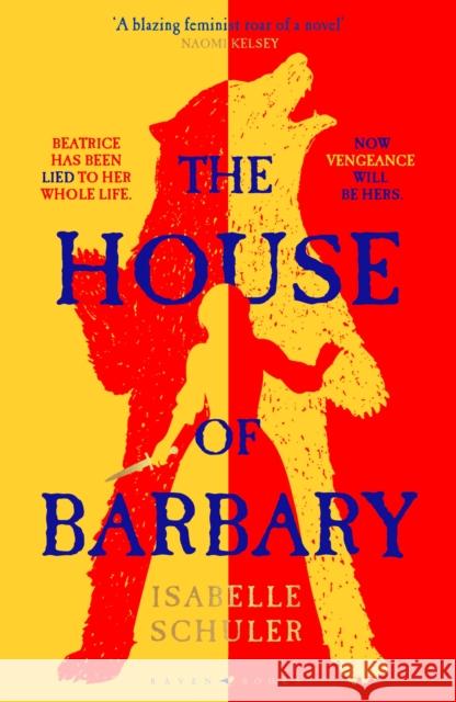 The House of Barbary: The fierce, feminist retelling of Bluebeard Isabelle Schuler 9781526647313 Bloomsbury Publishing (UK) - książka