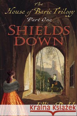 The House of Baric Part One: Shields Down Jillian Bald 9781943594153 Hillwalker Publishing - książka