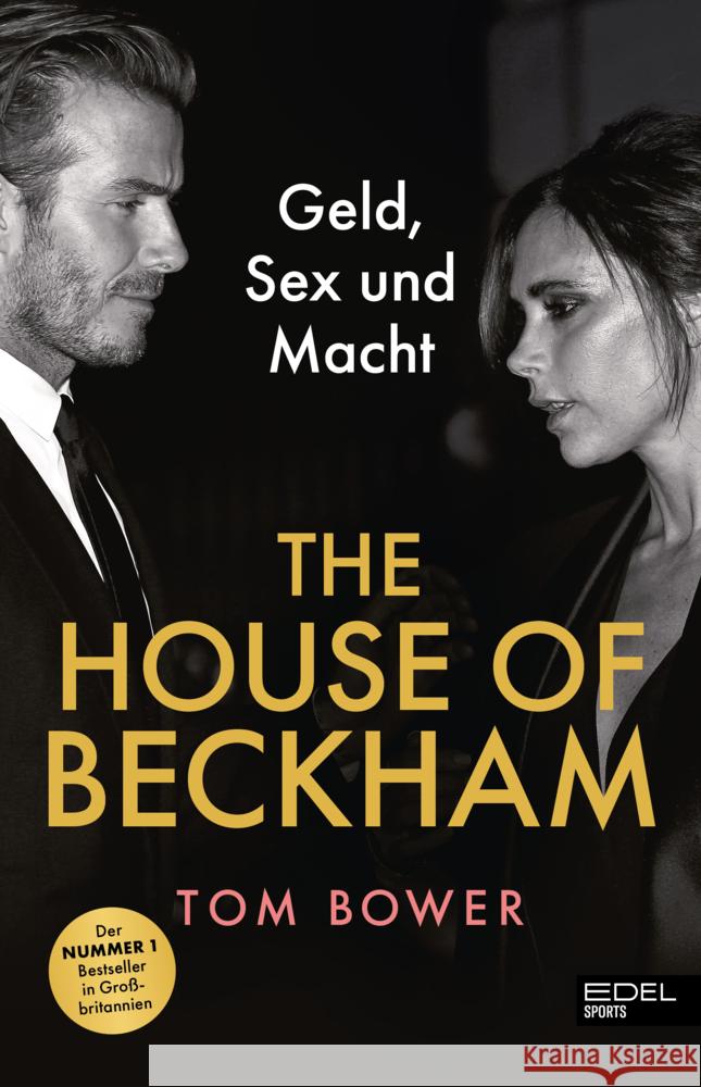 The House of Beckham Bower, Tom 9783985881420 Edel Sports - ein Verlag der Edel Verlagsgrup - książka