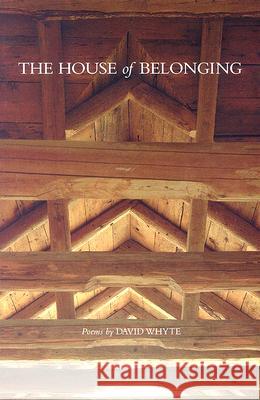 The House of Belonging David Whyte 9780962152436 Many Rivers Press - książka