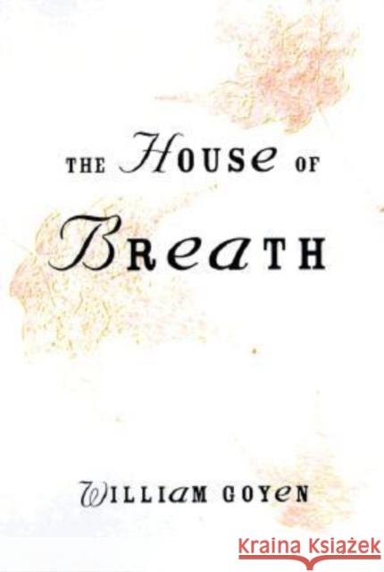 The House of Breath William Goyen Reginald Gibbons 9780810150676 Triquarterly Books - książka