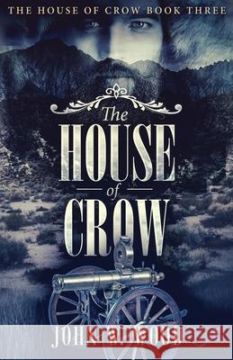 The House of Crow John W Wood 9784824105257 Next Chapter - książka