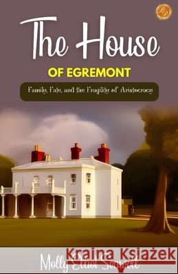 The House of Egremont Molly Elliot Seawell 9789359570983 DD Sales and Distributors - książka