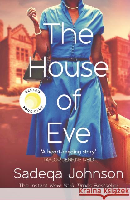 The House of Eve: Totally heartbreaking and unputdownable historical fiction Sadeqa Johnson 9780349130569 Dialogue - książka