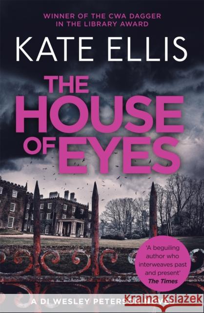 The House of Eyes: Book 20 in the DI Wesley Peterson crime series Kate Ellis 9780349403090 Little, Brown Book Group - książka