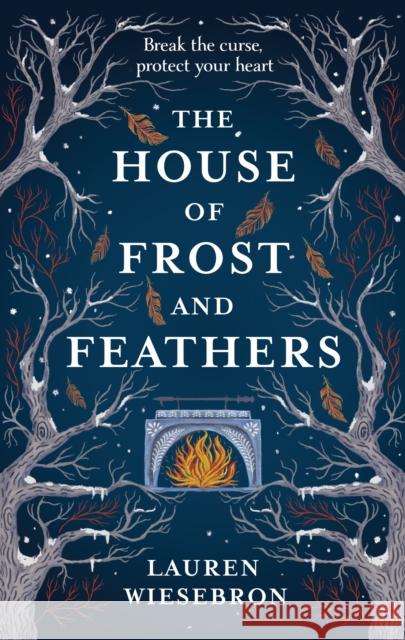 The House of Frost and Feathers: The Sunday Times bestselling magical Slavic folktale retelling Lauren Wiesebron 9781399723176 Hodder & Stoughton - książka