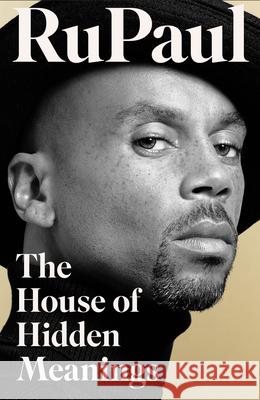 The House of Hidden Meanings: A Memoir RuPaul 9780008614959 HarperCollins Publishers - książka