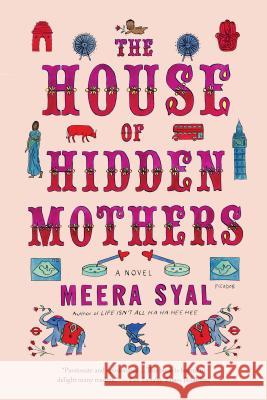 The House of Hidden Mothers Meera Syal 9781250132178 Picador USA - książka