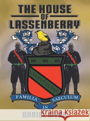 The House of Lassenberry Daniel Webb 9781480823785 Archway Publishing - książka