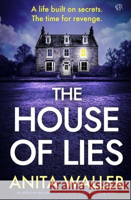 The House of Lies Anita Waller 9781917705233 Bloodhound Books - książka