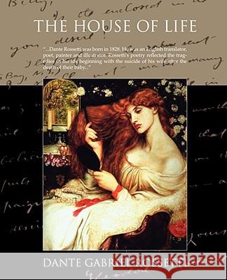 The House of Life Dante Gabriel Rossetti 9781605974224 Book Jungle - książka