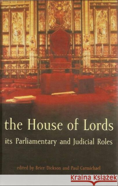 The House of Lords: Its Parliamentary and Judicial Roles Dickson, Brice 9781841130200 Hart Publishing (UK) - książka