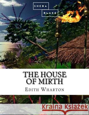 The House of Mirth Edith Wharton 9781548577346 Createspace Independent Publishing Platform - książka