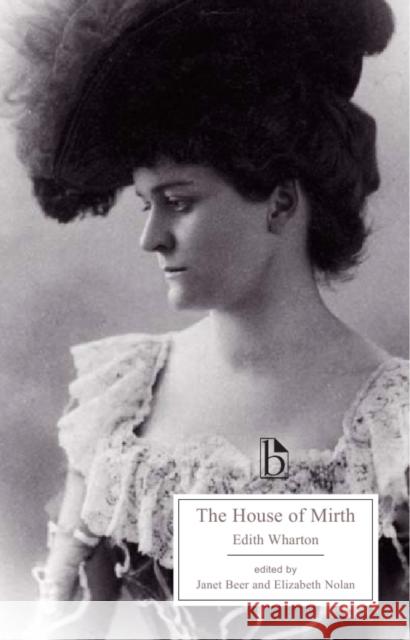 The House of Mirth Edith Wharton, Janet Beer, Elizabeth Nolan 9781551115672 Broadview Press Ltd - książka