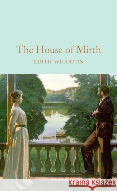 The House of Mirth Edith Wharton 9781909621978 Pan Macmillan - książka