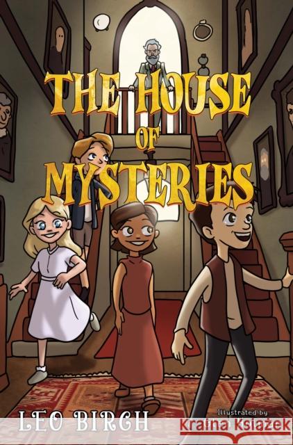 The House of Mysteries Leo Birch 9781838754716 Pegasus Elliot Mackenzie Publishers - książka