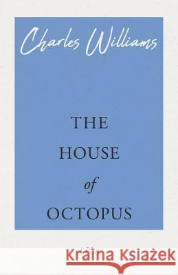 The House of Octopus Charles Williams (University of Washington Tacoma) 9781528708685 Read Books - książka