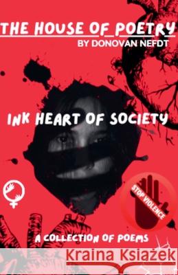 The House Of Poetry - Ink Heart Of Society Donovan Nefdt 9781308158099 Donovan Nefdt - książka