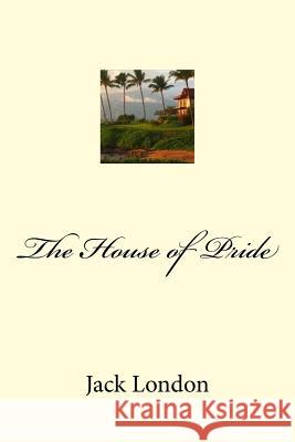 The House of Pride Jack London Mybook 9781977979858 Createspace Independent Publishing Platform - książka