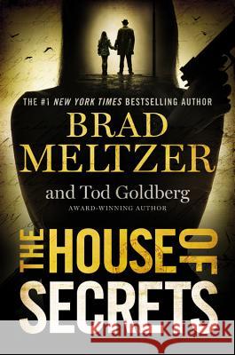 The House of Secrets Brad Meltzer Tod Goldberg 9781455559497 Grand Central Publishing - książka