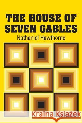 The House of Seven Gables Nathaniel Hawthorne 9781731706218 Simon & Brown - książka