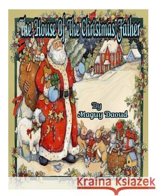 The House Of The Christmas Father Mendonca, Shirley 9781492848509 Createspace - książka