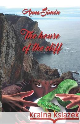 The house of the Cliff: (english Version) Anna Simon 9781691275335 Independently Published - książka