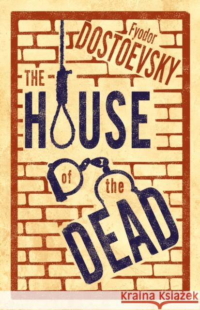 The House of the Dead Fyodor Dostoevsky 9781847496669 Alma Books Ltd - książka